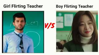 Girl Flirting Teacher VS Boy Flirting Teacher 😇 Girl Vs Boy Flirting With Teacher Viral Video #love