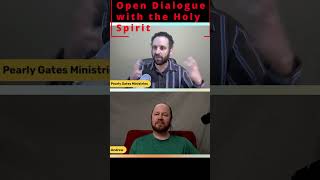 Open Dialogue With the Holy Spririt