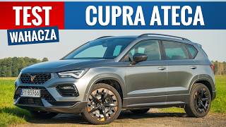 Cupra Ateca 2024 - TEST PL (2.0 TSI 190 KM) Starsza, wcale nie oznacza tu gorszej