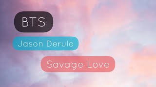 BTS - Savage Love (feat. Jason Derulo) (WhatsApp Status) - New English Song Lyrics Video