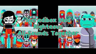 Incredibox Mod | MObox - Righteous | All Sounds Together