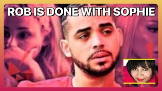 90 Day Fiancé: Happily Ever After? S8 Ep10- Rob Is Done With Sophie | Fabulosity For You