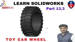 13.3| Wheel| tire| Toy Car| 3D model| learn Solidworks| 2021 calendar