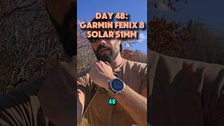 Day 48: Garmin Fenix 8 Solar 51mm #garmin #fenix8solar #fenix8 🎉