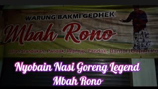 Nyobain Nasi goreng Legend di Warung bakmi Gedhek Mbah Rono-jl.srandakan,pandak bantul Yogyakarta