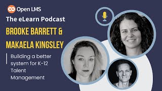 Building A Better System For K-12 Talent Management with Brooke Barrett & Makaela Kingsley