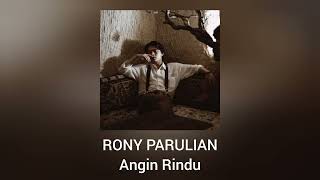 Rony Parulian - Angin Rindu (Official Audio)