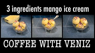 #MANGO #mangoicecream #icecream Mango Ice Cream Recipe (Only 3 Ingredients) | No Ice Cream Machines