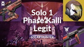 Solo 1 Phase Kalli Legit (No Wish Mods | 2 Door | Solar Hunter | Season of the Wish)