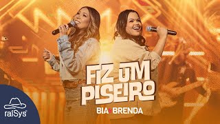 Bia e Brenda | Fiz um Piseiro [Clipe Oficial]