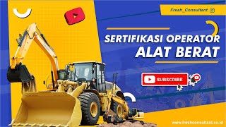 BEKERJA DENGAN ALAT BERAT SECARA SEHAT DAN SELAMAT