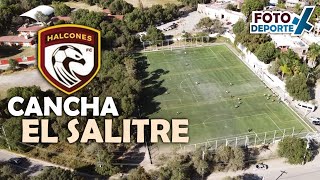 CANCHA DE EL SALITRE en QUERÉTARO 🏟 sede de HALCONES FC de la liga balompié mexicano