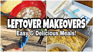 LEFTOVER MAKEOVERS | Real Life Meal Ideas | EASY DINNER IDEAS | Uproot Clean Review