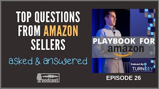 Episode 26: Jeff Lieber answers Top Questions from Amazon Sellers | Playbook for Amazon