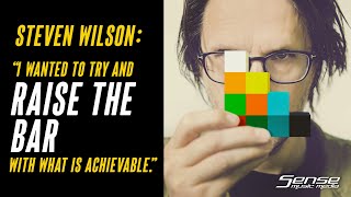 STEVEN WILSON - "I Wanted To Try And Raise The Bar..."