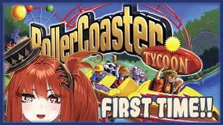 NEVER Played A Tycoon Game + I Have A Fear Of Rollercoasters 【RollerCoaster Tycoon】