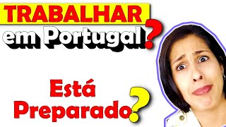 EMPREGO em Portugal: AUMENTE as chances de Conseguir Trabalhar em Portugal