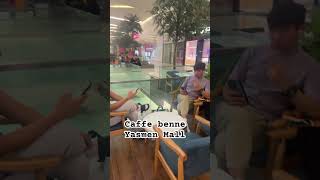 Caffe benne in Yasmen Mall at Jeddah Saudi Arabia #jeddah #ofwsaudi #tagaloglovesongs