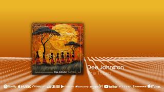 Out now: Dee Johnston - The Tribes (Beatport exclusive) #dance #house