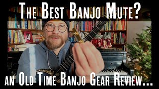 a Better Banjo Gear Review - Mike's Banjo Mute