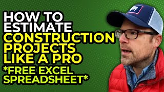 How To Estimate Construction Projects Like A Pro *Excel Spreadsheet*