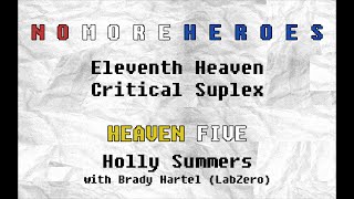 11th Heaven Critical Suplex || Heaven Five || Holly Summers with Brady Hartel