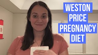 Weston A  Price Pregnancy and Nursing Diet