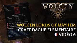 Wolcen [FR] Craft d'une dague élémentaire - Vidéo 6 (v1.0.14.0)