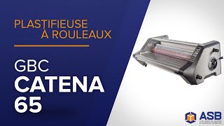 Plastifieuse à rouleaux GBC CATENA 65 I ASB