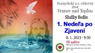 Služby Božie VT 8.1.2023 - 1. Nedeľa po Zjavení