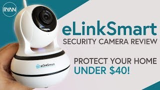 eLinkSmart Wireless IP Camera REVIEW - Security Camera + Night Vision + Motion Detection (2019)