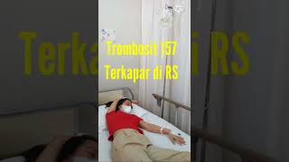 Rawat hospital | Trombosit  😱 #shorts