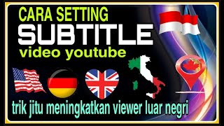 CARA MEMBUAT SUBTITLE DI VIDEO YOUTUBE || HOW TO MAKE FULL LANGUAGE SUBSTITLES ON YOUTUBE VIDEOS