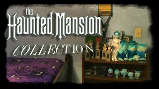 The Haunted Mansion - My Collection