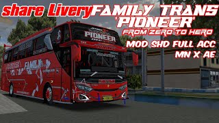 SHARE LIVERY FAMILY TRANS"PIONEER" ||MOD JB3 SHD AE X MN ART||BUS SIMULATOR INDONESIA