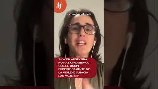 “Hoy en Argentina no hay organismo… que se ocupe específicamente de la violencia hacia las mujeres”