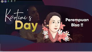 HAPPY KARTINI’S DAY - Perempuan Bisa !