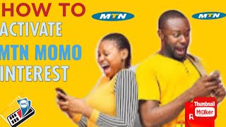 Activate your number to receive interest on MTN mobile money.