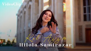 Hilola Samirazar - Kel Azizim (Video Clip)