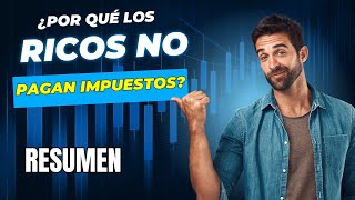 Los secretos de los RICOS para EVITAR impuestos