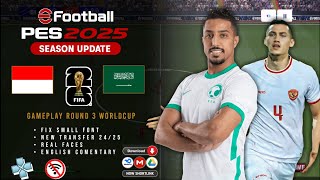 EFOOTBALL™ 2025 PPSSPP LIGA EROPA & BRI LIGA 1 INDONESIA, GAMEPLAY INDONESIA vs SAUDI ARABIA