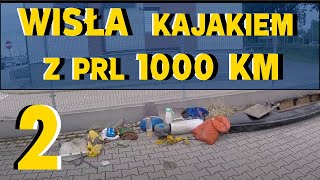 Wisła 2,0 odcinek 2 ( Kajakiem z PRL )