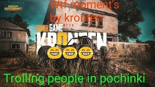 Kronten trolling enemies in pochinki funny moments😂😂😂