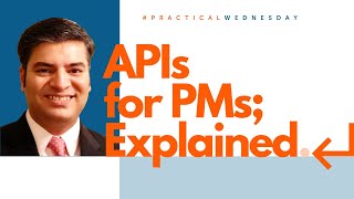 Demystifying APIs for Product Managers with Swanand Rao | #PracticalWednesday