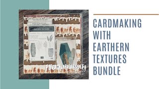 Paper Happinessity With Monica is going live! Cardmaking with Earthen Textures Bundle #stampinup