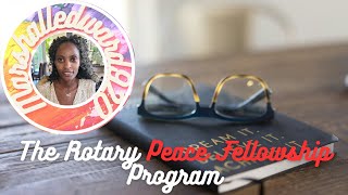 How to applyfor scholarship with Rotary Peace Fellowship Application Guide