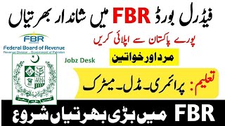 Fbr jobs 2022 | Federal Board of Revenue - Government of Pakistan Jobs - Jobz Desk