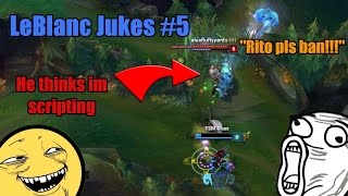 LEBLANC TROLL SHOW - #5 IM SCRIPTING??!!