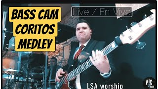 Coritos Medley  Bass Cam  Bajo Cam