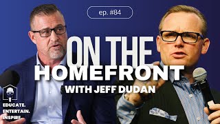 Brandon Dawson: The Ultimate Business Playbook | On the Homefront with Jeff Dudan #84